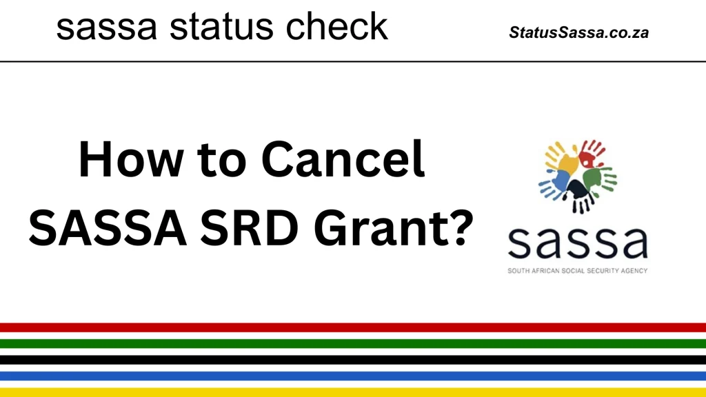 Cancel Your SRD Grant Application In 2025 1 SRD cancellation process