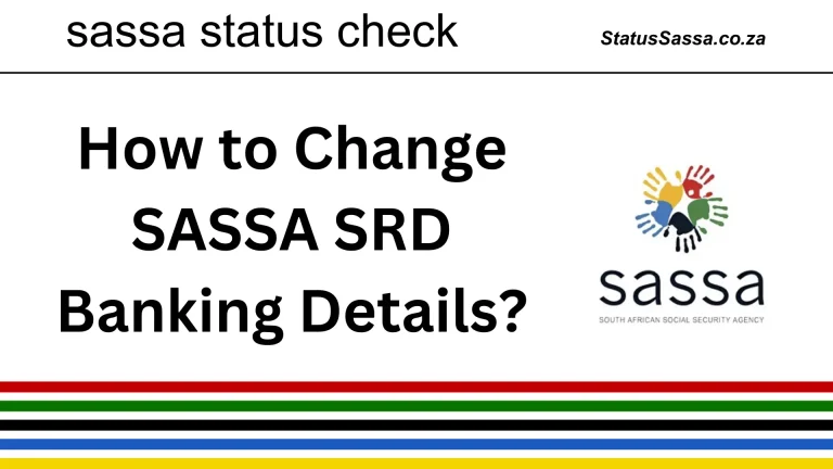 SASSA change banking details for r350