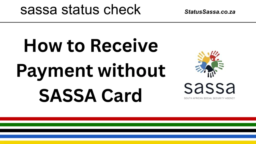 How To Withdraw Grant Money Without SASSA Card - 6 Methods 1 withdraw without sassa card process