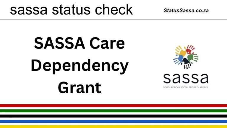 sassa care dependency grant application steps