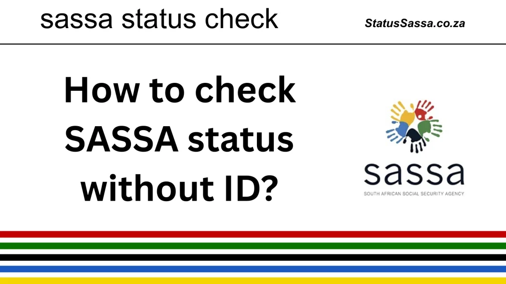 SASSA Status Check Without An ID Document 1 application status without ID